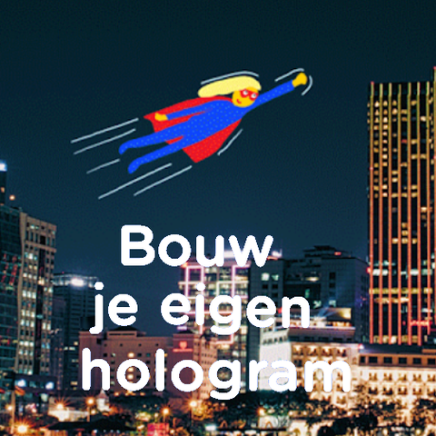 Workshop: Bouw je eigen Hologram!