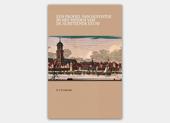 Een profiel van Deventer in het midden van de achttiende eeuw