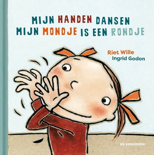 Vertelplaten Mijn handen dansen mijn mondje is een rondje (thema bewegen/ zintuigen)
