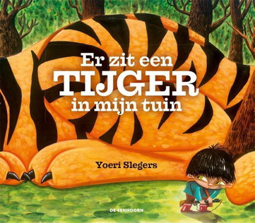 Vertelplaten Er zit een tijger in mijn tuin (thema in en om het huis/ dieren/ bewegen)