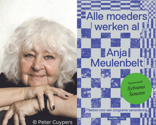 Lezing Anja Meulenbelt: Alle moeders werken al