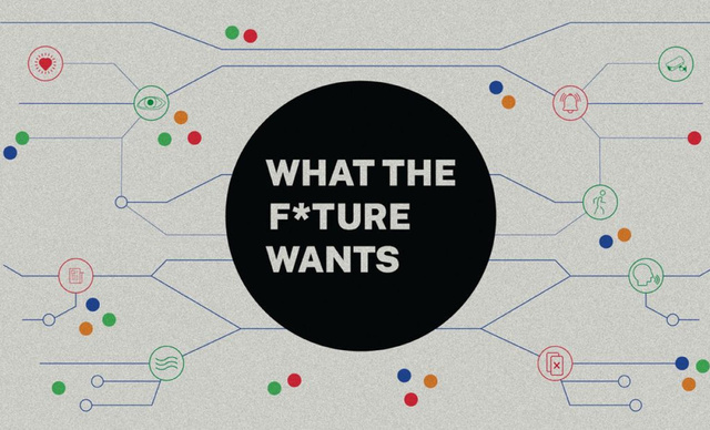 What the Future Wants - expositie
