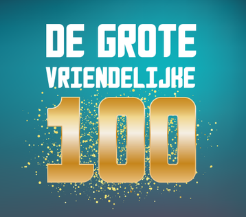 Grote vriendelijke 100 van 2025, De (VOLGEBOEKT)