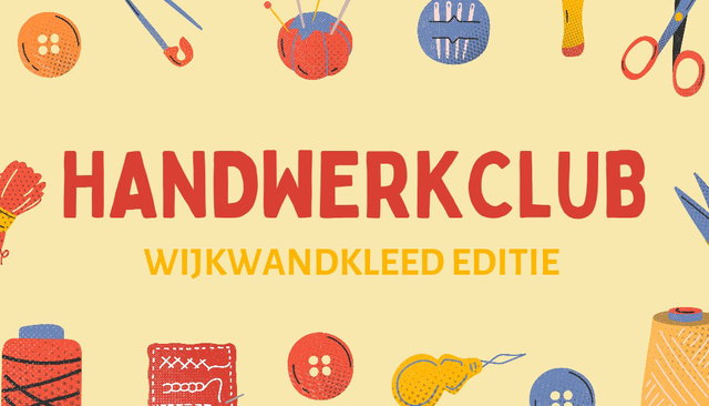 Handwerkclub: Wijkwandkleed
