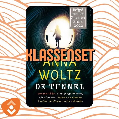 Klassensets onderbouw: De tunnel - Anna Woltz