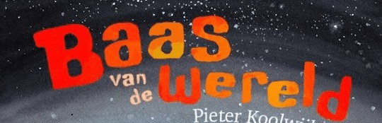 Klassikaal lezen: Baas van de wereld (vanaf groep 5/6)