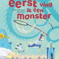 Vertelplaten - Maar eerst ving ik een monster