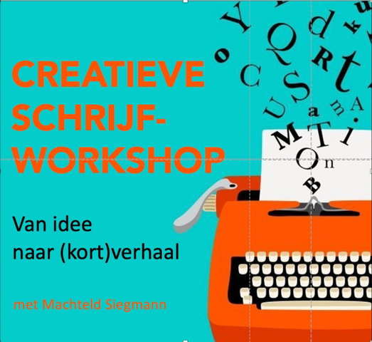 Workshop Creatief Schrijven met Machteld Siegmann – van idee naar (kort) verhaal