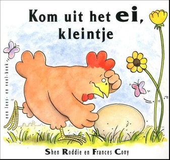 Kom uit 't ei, kleintje