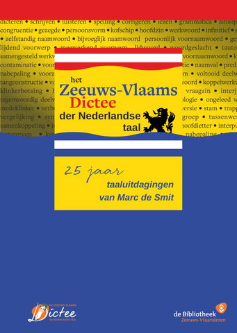 Het Zeeuws-Vlaams Dictee der Nederlandse Taal: 25 jaar taaluitdagingen van Marc de Smit
