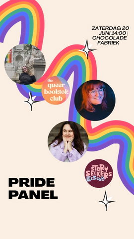 Story Seekers x Queer Booktok club | Pride panel met Arlette Krijgsman, Bo Talisa & Evi Boel