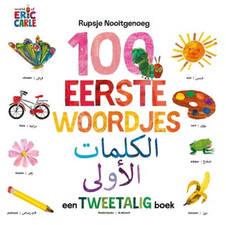 Rupsje Nooitgenoeg – 100 eerste woordjes (Nederlands – Arabisch)