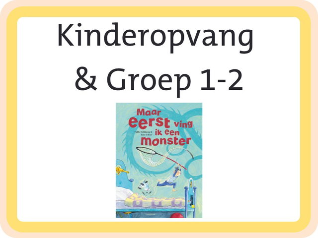 Vertellen of voorlezen met een Kamishibai: Maar eerst ving ik een monster (3+)