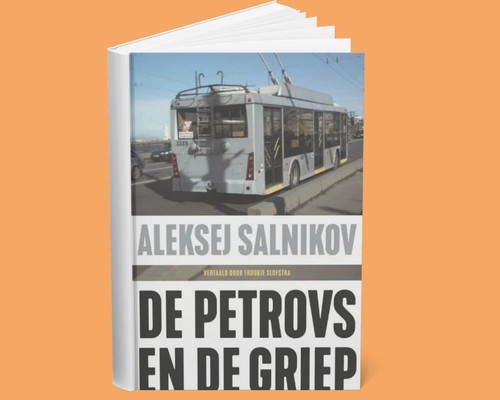 Spraakmakende Boeken: Aleksej Salnikov: De Petrovs en de griep