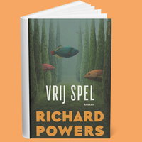 Spraakmakende Boeken: Richard Powers: Vrij spel