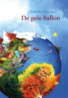 De gele ballon - Charlotte Dematons