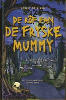 De rof fan de fryske mummy - Jorrit de Klerk - vanaf 10 jaar