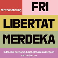 Expositie Fri, Libertat, Merdeka 12-11-2026 