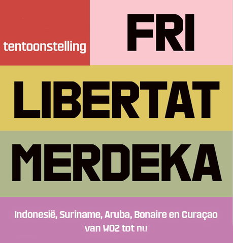 Expositie Fri, Libertat, Merdeka 12-11-2026 