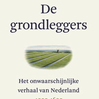 Het onwaarschijnlijke verhaal van Nederland (1000-1600)