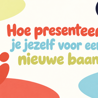 Workshop: Hoe presenteer jij jezelf voor een nieuwe baan?