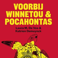 Woodstock aan de Waal | Lezing 'Voorbij Winnetou en Pocahontas'