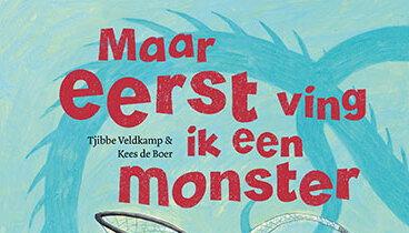 Vertelplaten - Maar eerst ving ik een monster