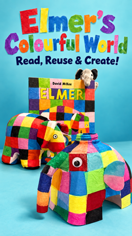 Workshop Elmer’s Colourful World - Read, Reuse & Create!
