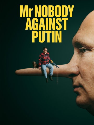 Documentaire: Mr. Nobody against Putin