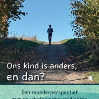 Lezing Judith Menten-Kuypers & Vera Austen - Ons kind is anders, en dan?.