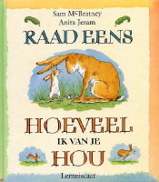 Raad eens hoeveel ik van je hou? -prentenboek