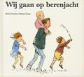 Wij gaan op Berenjacht  - door Helen Oxenbury