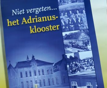 Boekpresentatie ‘Niet vergeten…het Adrianusklooster’ door Willem Geurts