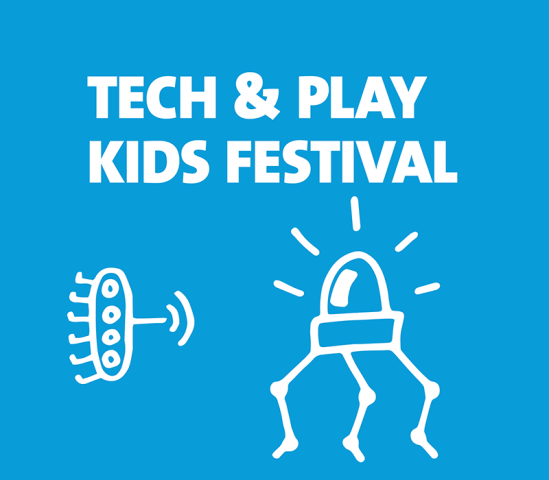 Tech & Play Kids Festival