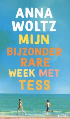 Samen lezen en creatief schrijven: Mijn bijzonder rare week met Tess - Anna Woltz