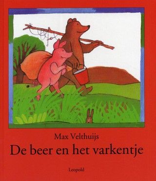 De beer en het varkentje - Auteur: Max Velthuijs