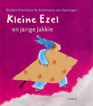 Kleine ezel en jarige Jakkie  - Auteur Rindert Kromhout