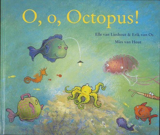 O, o, Octopus van Elle van Lieshout en Erik van Os