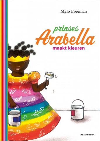 Boekenpretkist: Prinses Arabella maakt kleuren – Mylo Freeman