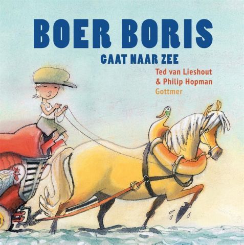 Vertelplaat: Boer Boris gaat naar zee – Ted van Lieshout ( Prentenboek van het Jaar / 2015)