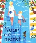 Naar de markt - Noelle Smit * ook voor anderstaligen