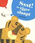 Ssst! De tijger slaapt - Britta Teckentrup *ook voor anderstaligen