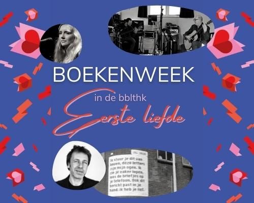 Eerste Liefde: Boekenweek in de bblthk