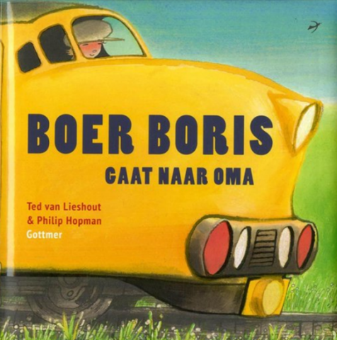 Boer Boris gaat naar oma - Ted van Lieshout (NB)