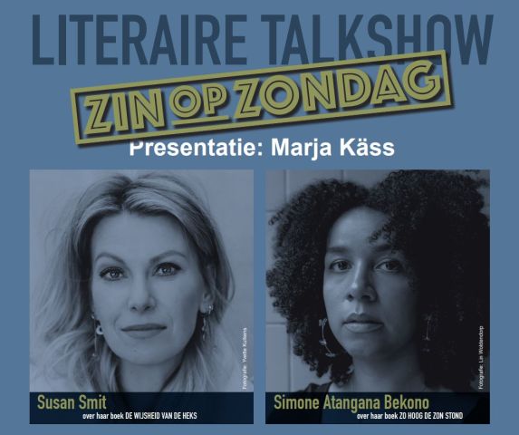 Zin op Zondag - Literaire Talkshow met Susan Smit en Simone Atangana Bekono