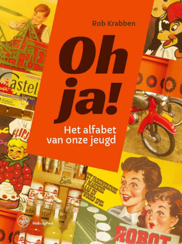 Oh ja! Het alfabet van onze jeugd: lezing van Rob Krabben