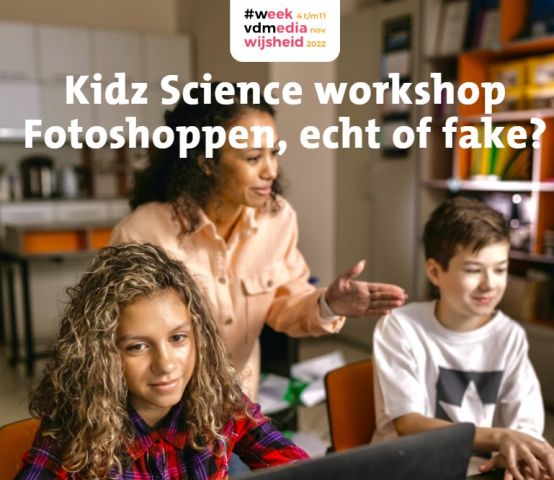 Week van de Mediawijsheid: Kidz Science workshop Fotoshoppen, echt of fake?