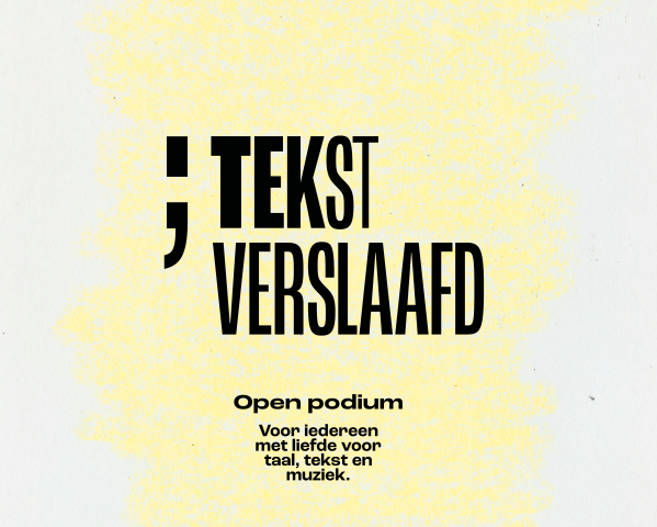 Open Podium 'Tekstverslaafd'