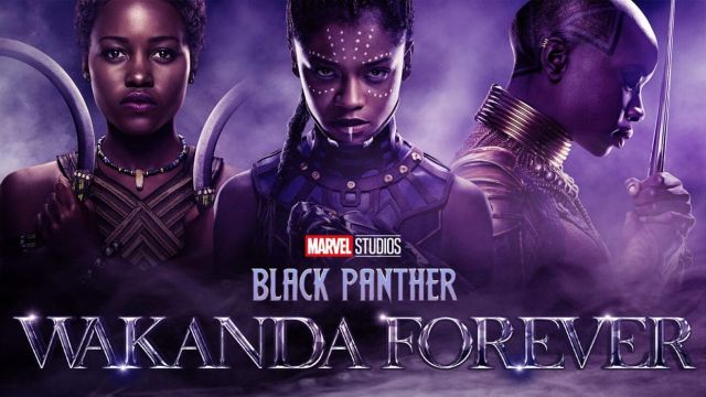 Film: Black Panther "Wakanda Forever"