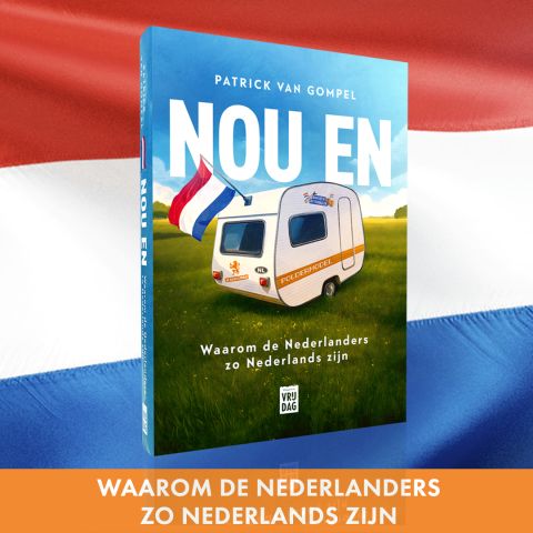Lezing: Patrick Van Gompel "NOU EN - Waarom de Nederlanders zo Nederlands zijn" 07-12-2023 19:30